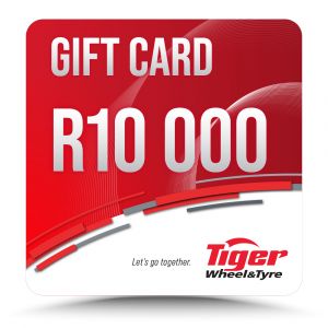 Tiger Wheel & Tyre R10 000 Gift Card
